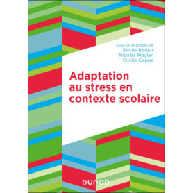 Adaptation au stress en contexte scolaire Adaptation au stress en contexte scolaire