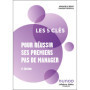 Les 5 clés pour réussir ses premiers pas de manager - 2e éd.