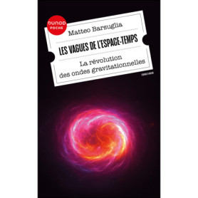 Les vagues de l'espace-temps Les vagues de l'espace-temps