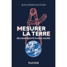 Mesurer la Terre Mesurer la Terre