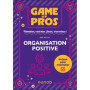 Game of Pros - Organisation positive