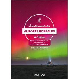 A la découverte des aurores boréales en France A la découverte des aurores boréales en France