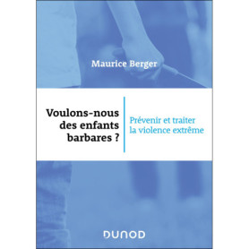 Voulons-nous des enfants barbares ? Voulons-nous des enfants barbares ?