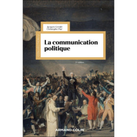 La communication politique - 5e éd. La communication politique - 5e éd.