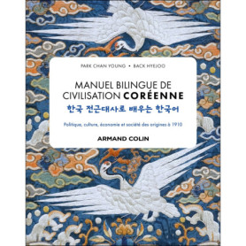 Manuel bilingue de civilisation coréenne Manuel bilingue de civilisation coréenne