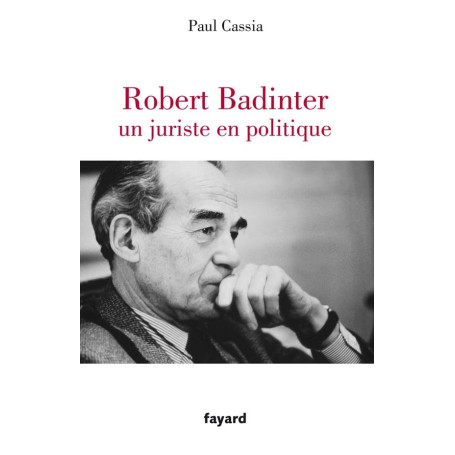 Robert Badinter, un juriste en politique