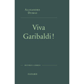 Viva Garibaldi ! Viva Garibaldi !