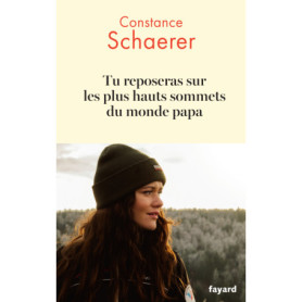 Tu reposeras sur les plus hauts sommets du monde papa Tu reposeras sur les plus hauts sommets du monde papa
