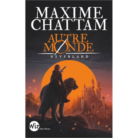 Autre-monde T6 Neverland (Wiz - Edition 2025)