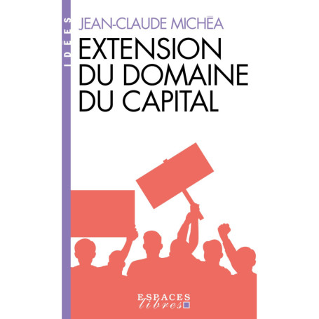 Extension du domaine du capital (Espaces Libres - Idées)