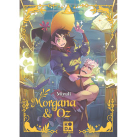 Morgana & Oz - tome 3 Morgana & Oz - tome 3