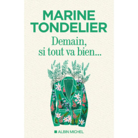 Demain, si tout va bien... Demain, si tout va bien...