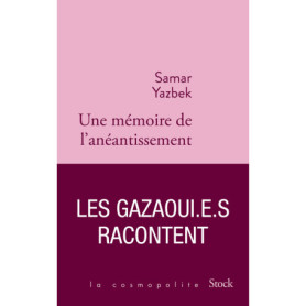 Une mémoire de l'anéantissement Une mémoire de l'anéantissement