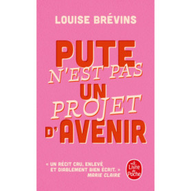 Pute n'est pas un projet d'avenir Pute n'est pas un projet d'avenir