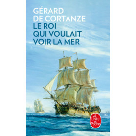 Le roi qui voulait voir la mer Le roi qui voulait voir la mer