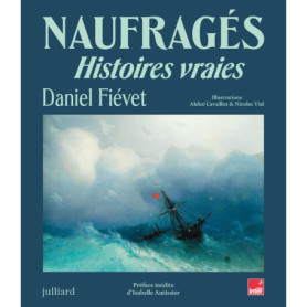 Naufragés - Histoires vraies Naufragés - Histoires vraies