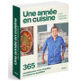 Une année en cuisine avec Laurent Mariotte - 365 recettes pour vous simplifier la cuisine au quotidien