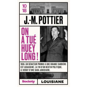 On a tué Huey Long ! On a tué Huey Long !