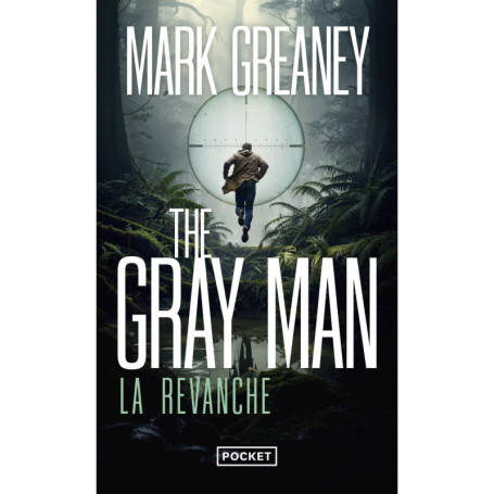 The Gray Man - Tome 3 La revanche