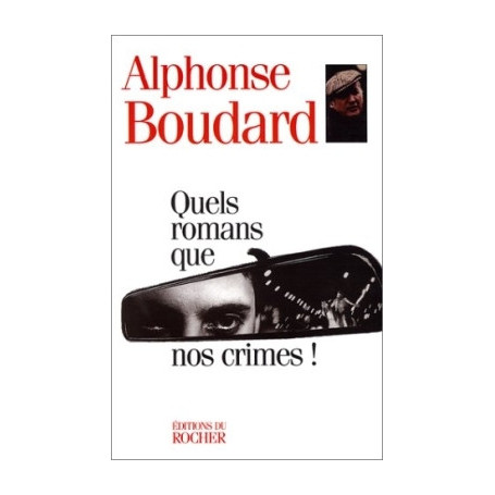 Quels romans que nos crimes !