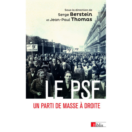Le PSF - Un parti de masse à droite