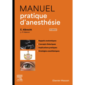 Manuel pratique d'anesthésie Manuel pratique d'anesthésie