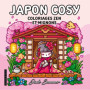 Japon Cosy - Jade Summer - Coloriages zen et mignons pour adultes pour se détendre - Cosy colo
