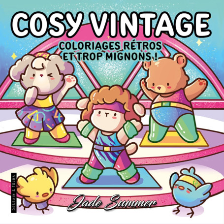 Cosy Vintage - Jade Summer - Coloriages rétros et mignons pour adultes pour se détendre - Cosy colo