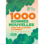 1000 bonnes nouvelles pour voir le monde autrement - Édition 2025-2026