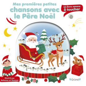 Mes premières petites chansons avec le père Noël Mes premières petites chansons avec le père Noël