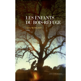 Les Enfants du Bois-Refuge Les Enfants du Bois-Refuge