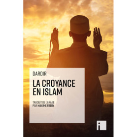 La croyance en islam La croyance en islam