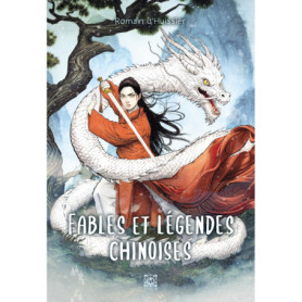 Fables et légendes chinoises Fables et légendes chinoises