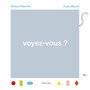 Voyez-vous ?