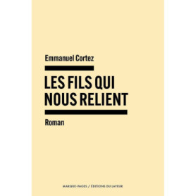 Les fils qui nous relient Les fils qui nous relient