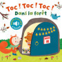Toc ! Toc ! Toc ! Dans la forêt