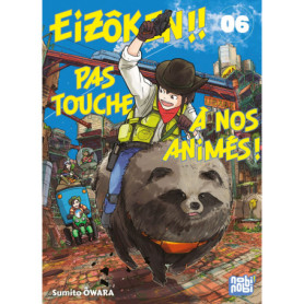 Eizôken !! Pas touche à nos animés ! T06 Eizôken !! Pas touche à nos animés ! T06