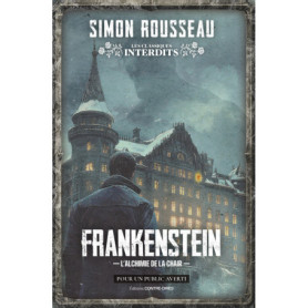 Frankenstein - L' Alchimie de la chair Frankenstein - L' Alchimie de la chair