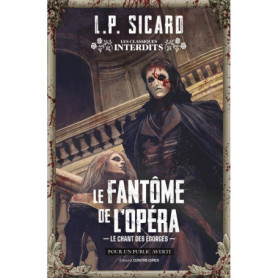 Le Fantôme de l'opéra - Le chant des égorgés Le Fantôme de l'opéra - Le chant des égorgés