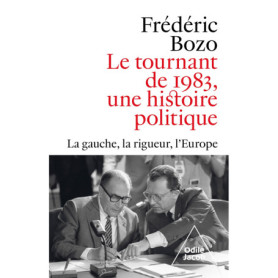 Le Tournant de 1983, une histoire politique Le Tournant de 1983, une histoire politique