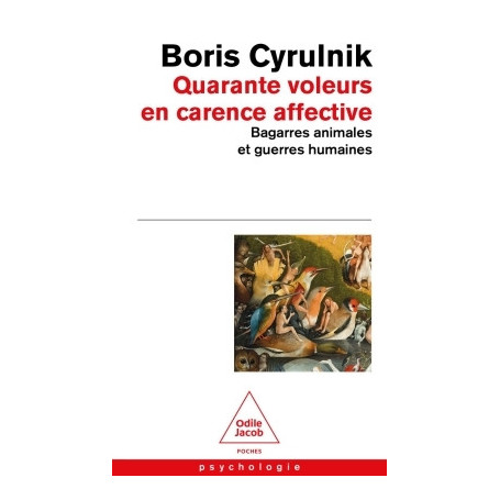 Quarante voleurs en carence affective