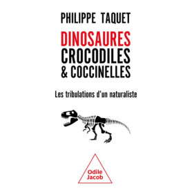 Dinosaures, crocodiles et coccinelles Dinosaures, crocodiles et coccinelles