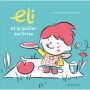 Eli et le goûter surprise