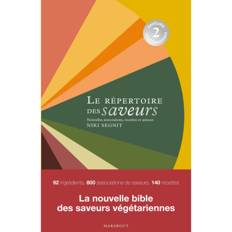 Le répertoire des saveurs 2 - Saveurs végétariennes