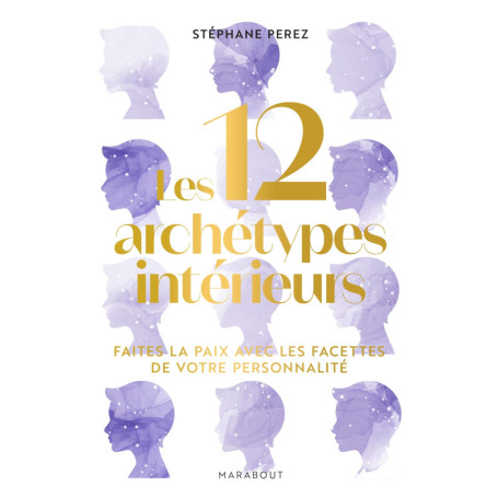 Les 12 archétypes intérieurs