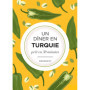 Un dîner en Turquie
