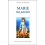 Marie, ma passion