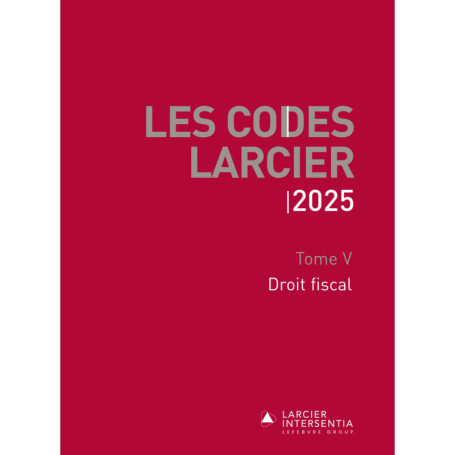 Code Larcier - Tome V - Droit fiscal - À jour au 1er mars 2025