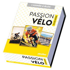 Calendrier Passion Vélo en 365 jours - L'ANNÉE À BLOC Calendrier Passion Vélo en 365 jours - L'ANNÉE À BLOC