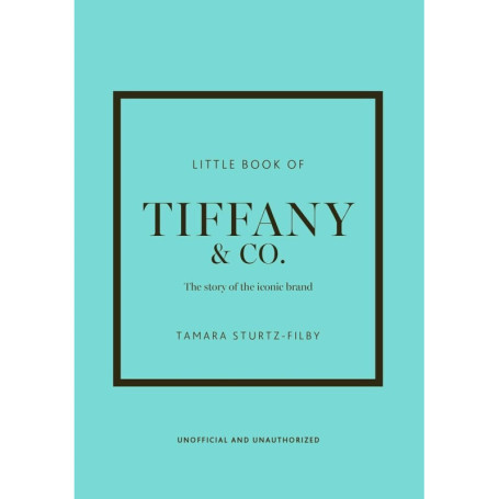 Little Book of Tiffany - L' histoire d'une marque mythique (version française)